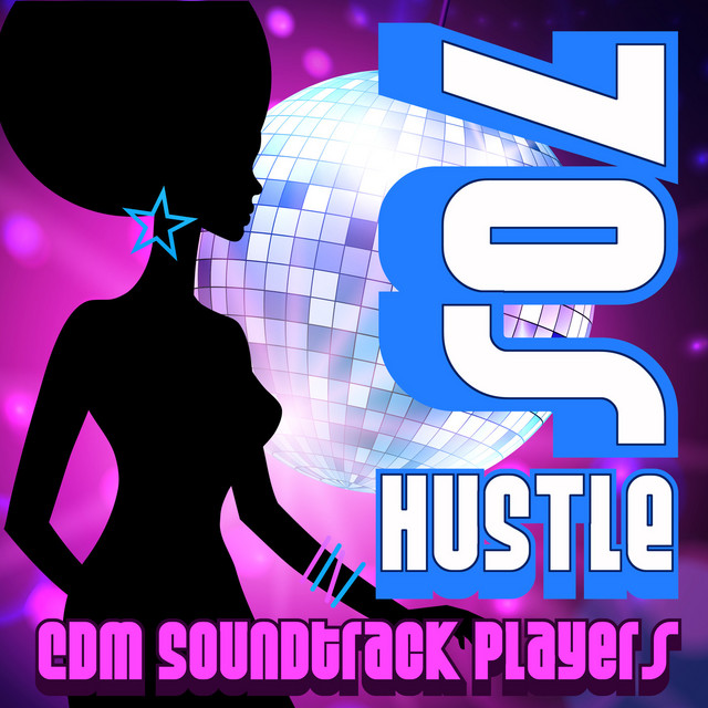 70s Hustle by CDM Soundtrack Players