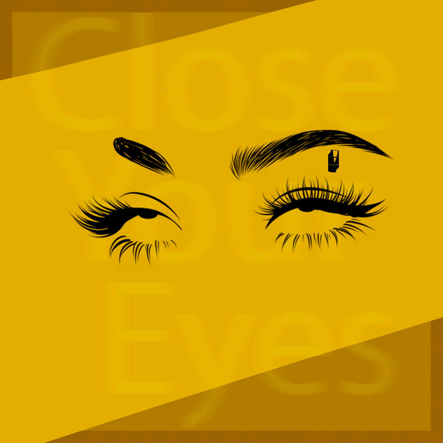Close Your Eyes