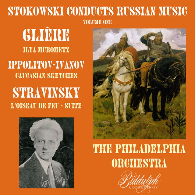 Stokowski Conducts Russian Music, Volume 1: Glière, Ippolitov-Ivanov, Stravinsky cover art