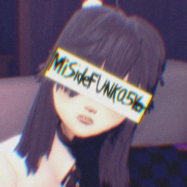MiSide FUNK (0.5 ver.) - 2X SLOWED+REVERB