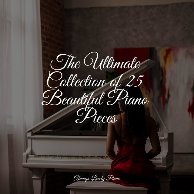 The Ultimate Collection of 25 Beautiful Piano Pieces - Album by Study ...