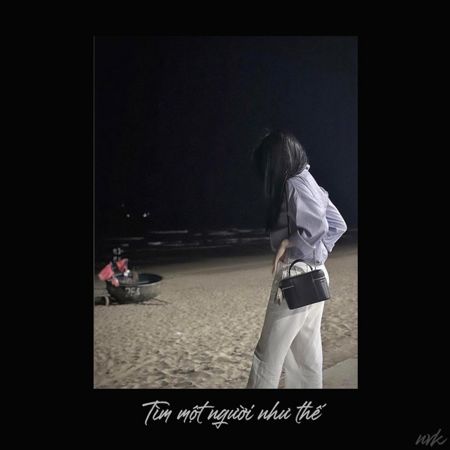 Tìm một người như thế - song by NvK | Spotify