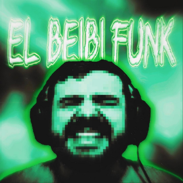 EL BEIBI FUNK - EP by DJ972 | Spotify