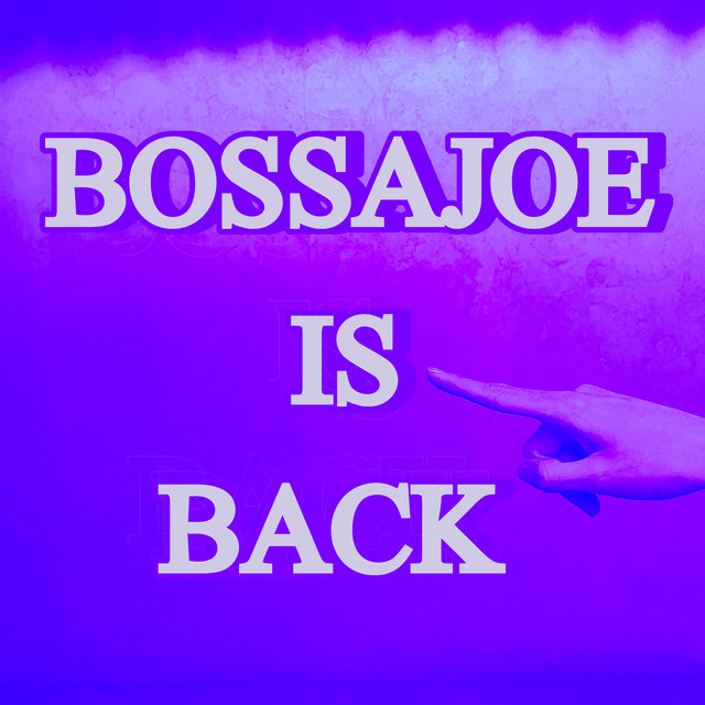 Bossajoe Is Back cover art