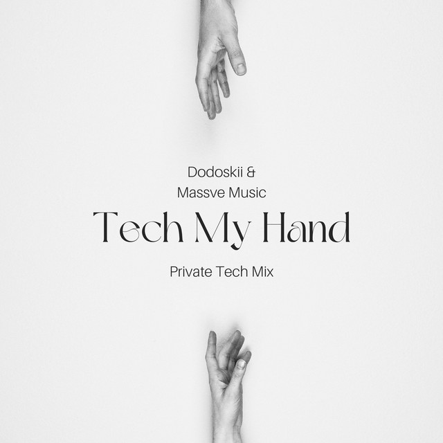 Tech My Hand - Private Tech Mix