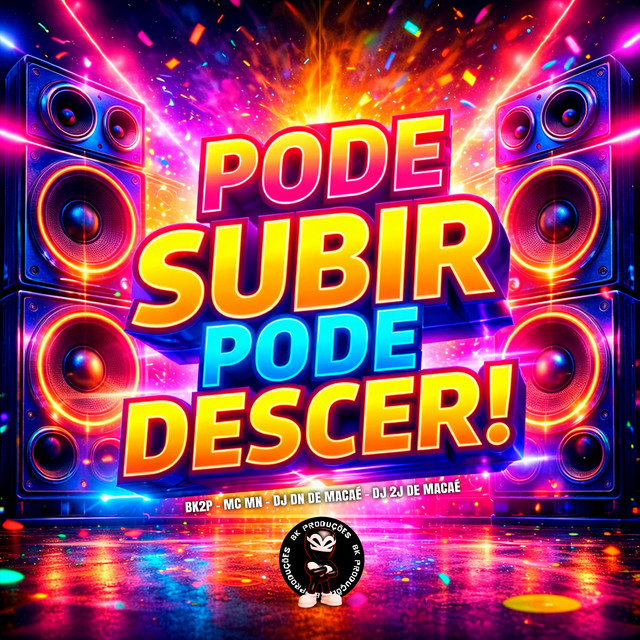 PODE SUBIR PODE DESCER