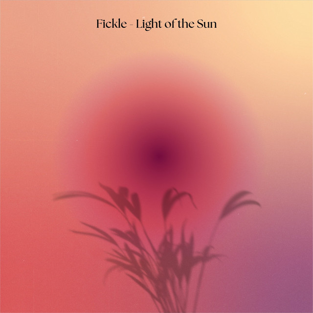 Fickle