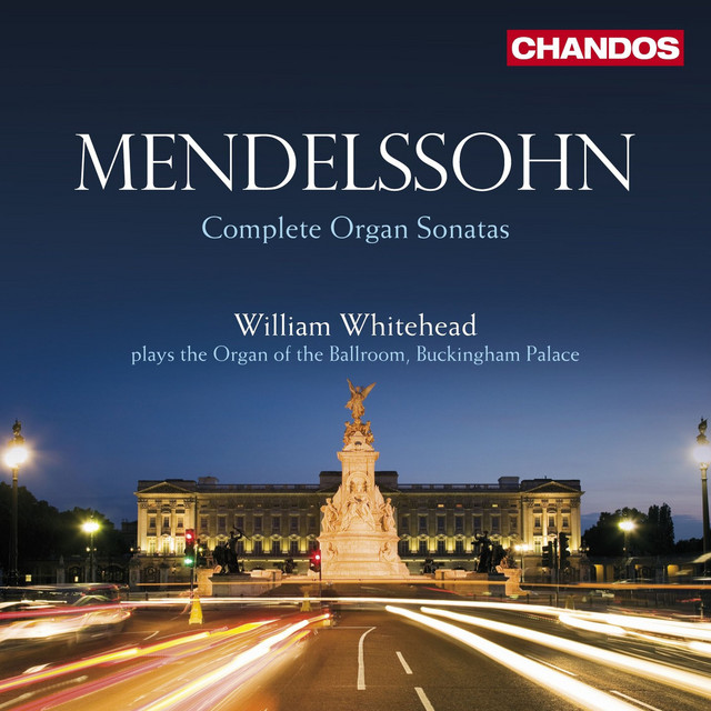 Mendelssohn: Complete Organ Sonatas cover art