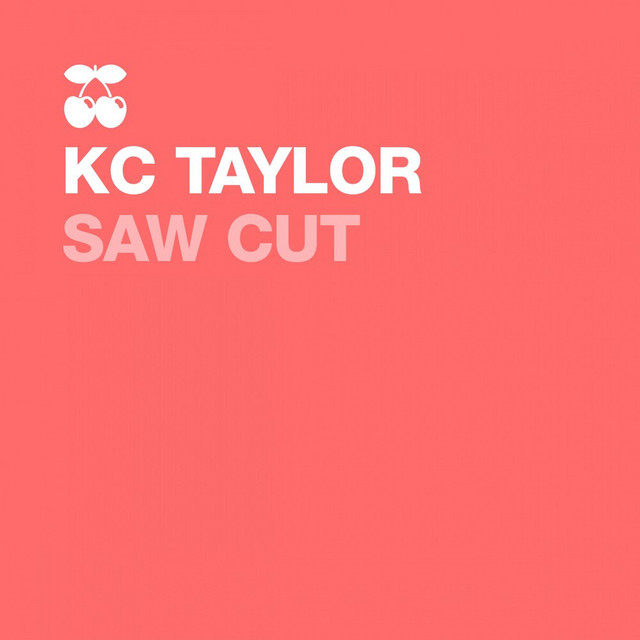 Saw Cut - Single by KC Taylor | Spotify