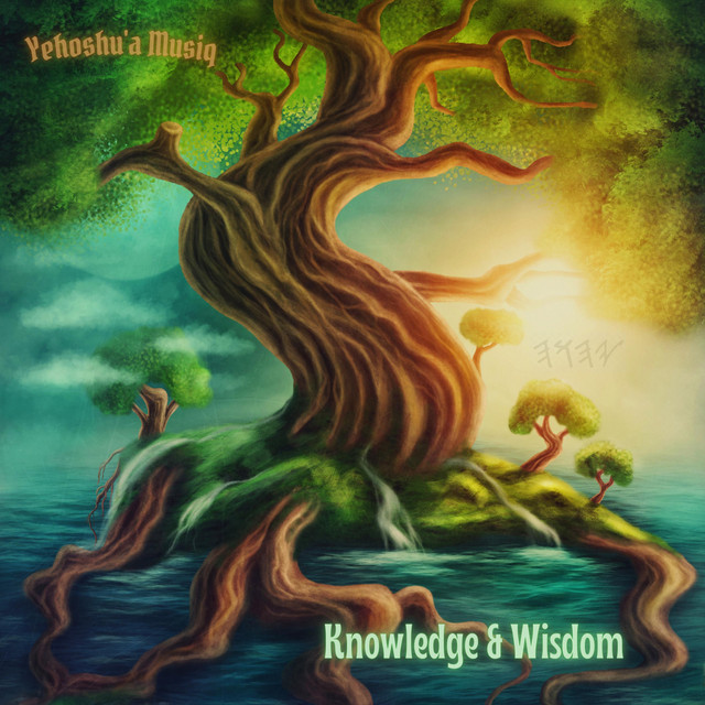 Knowledge & Wisdom - Single by Yehoshu'a Musiq | Spotify