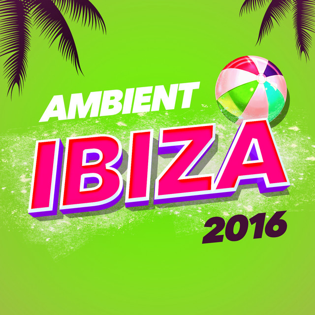 Ambient Ibiza 2016 cover art