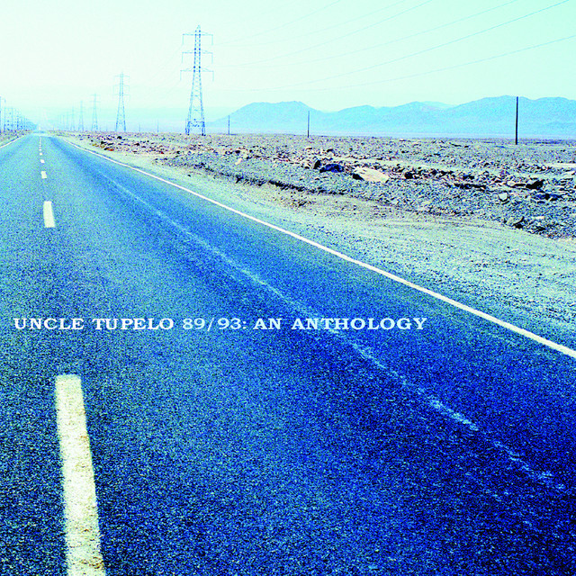 Uncle Tupelo 89/93: An Anthology cover art