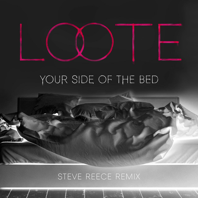 Your Side Of The Bed - Steve Reece Remix