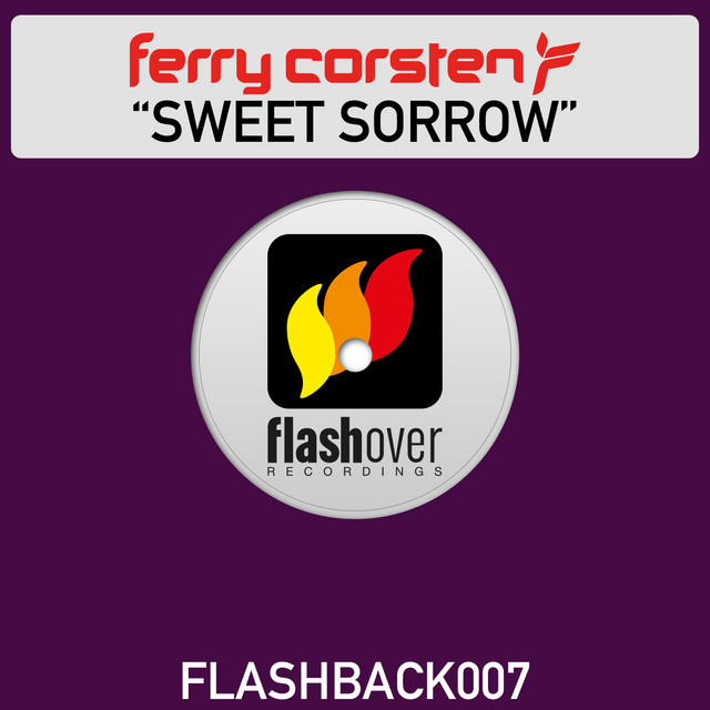 ★ Ferry Corsten – Sweet Sorrow Sweet Sorrow - EP by Ferry Corsten | Spotify