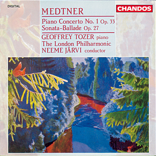 Medtner: Piano Concerto No. 1 in C Minor, Op. 33 & Sonata-Ballade in F-Sharp Major, Op. 27