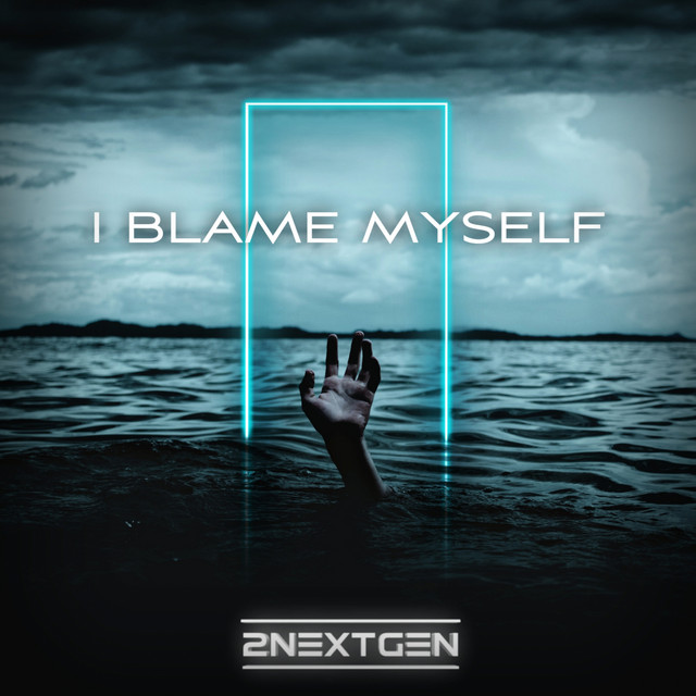 Обкладинка: I Blame Myself — 2NextGen