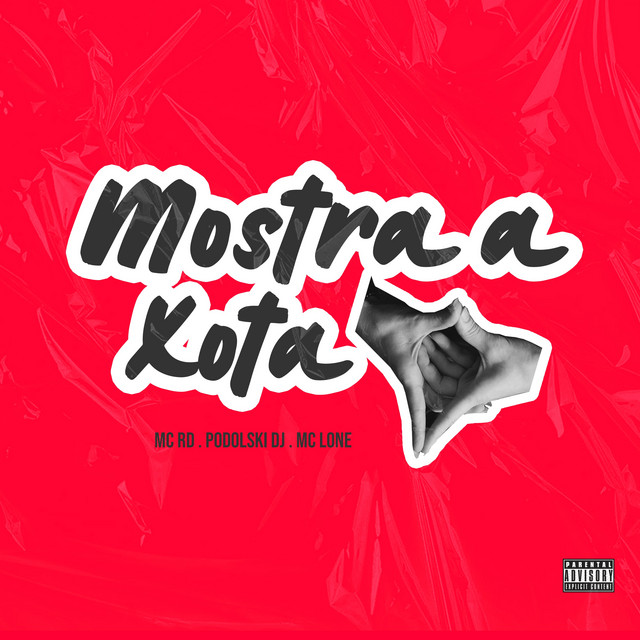Обкладинка: Mostra a Xota — MC LONE