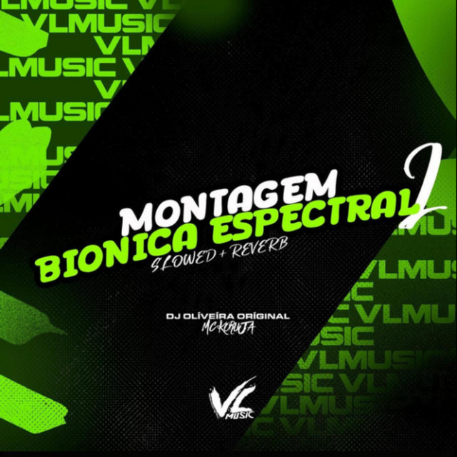 Montagem Bionica Espectral 2 - Slowed + Reverb