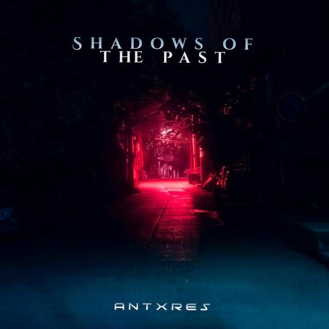 Обкладинка AntXres — Shadows of the Past