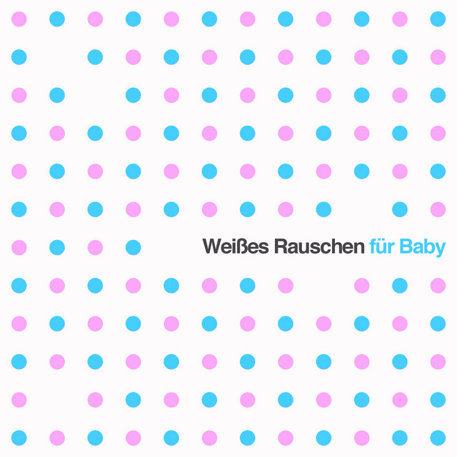 Weißes Rauschen für Baby: Sanfte Klänge für Neugeborene Um Schlaf Zu Unterstützen cover art