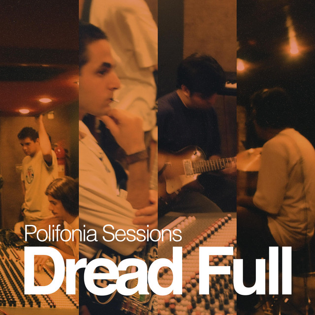 Polifonia Sessions - Single by Dread Full | Spotify