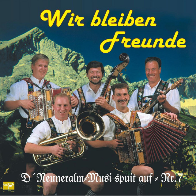D' Neuneralm Musi spuit auf - Nr. 7 - Wir bleiben Freunde cover art