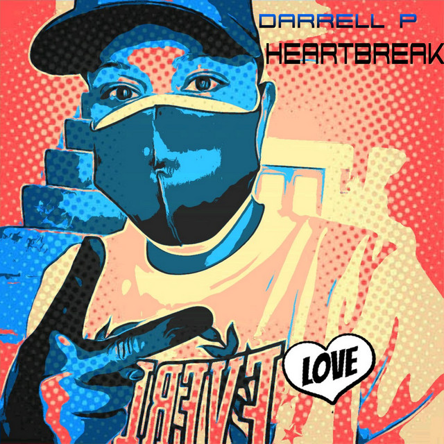 Heartbreak - Single by Darrell P | Spotify