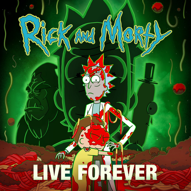 Live Forever (feat. Kotomi & Ryan Elder) - from "Rick and Morty: Season 7" cover art