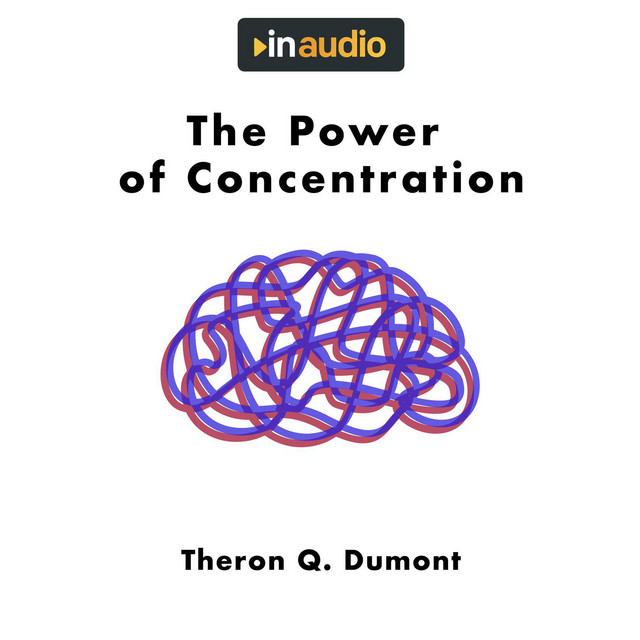 The Power of Concentration (Unabridged) cover art