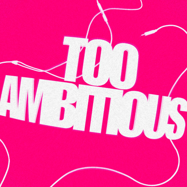 Too Ambitious cover art