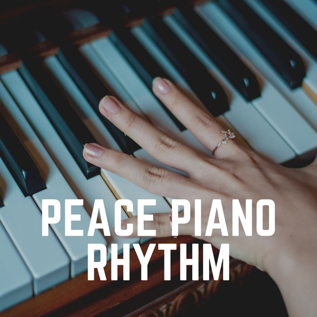 Peace Piano Rhythm - Album by Bedtime Piano | Spotify