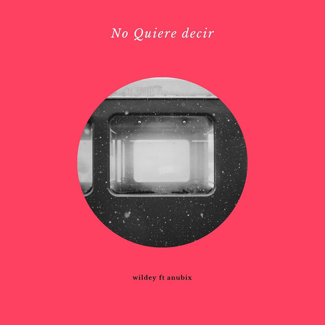 No Quiere Decir