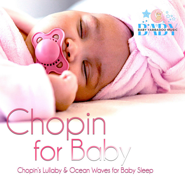 Chopin For Baby: Chopin's Lullaby & Ocean Waves for Baby Sleep