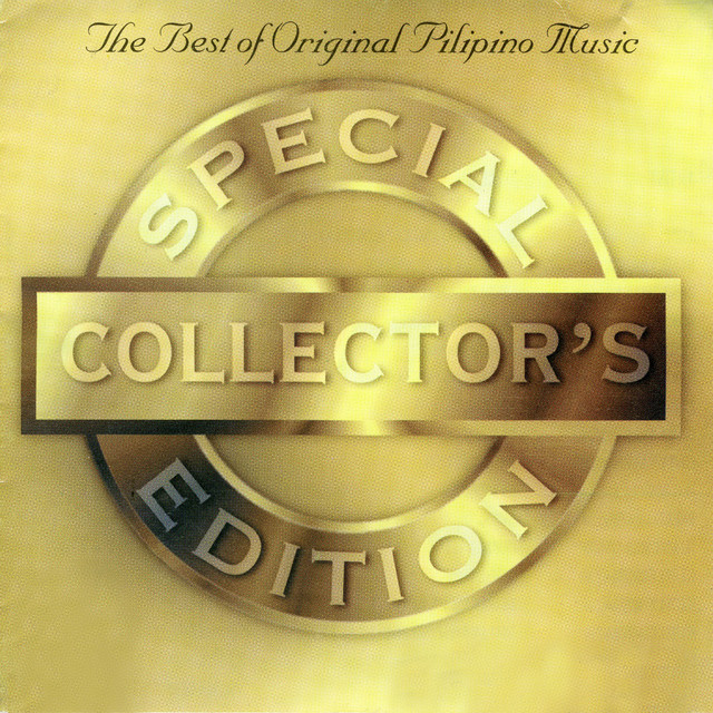 The Best Of Original Pilipino Music: Special Collector's Edition