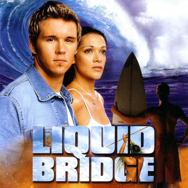 Liquid Bridge: Music From and Inspired By the Motion PIcture cover