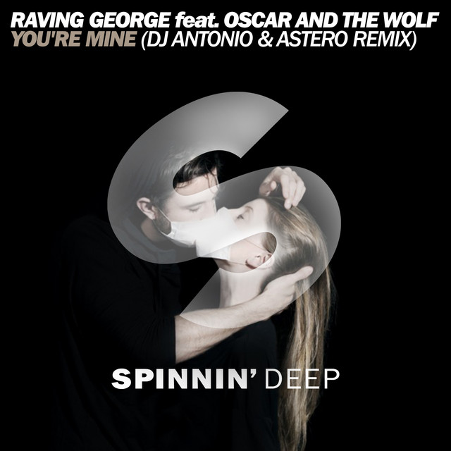 You're Mine - DJ Antonio & Astero Remix