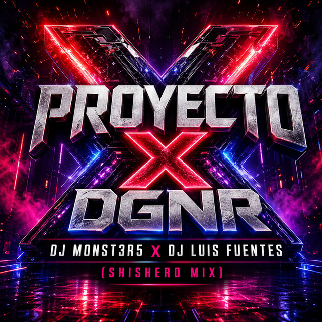 PROYECTO X DGNR (Shishero Mix) album image