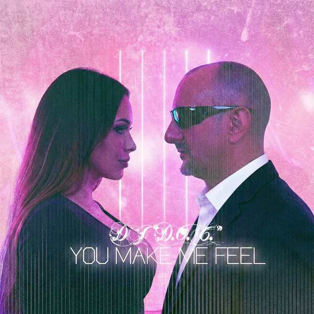 You Make Me Feel