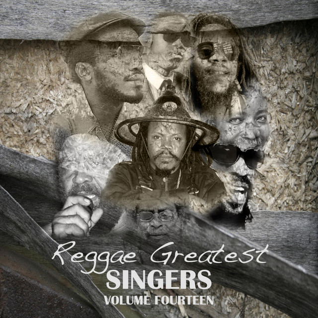 Reggae Greatest Singers Vol 14 - Compilation by Various Artists | Spotify
