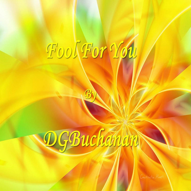 Fool For You - Single by DGBuchanan | Spotify