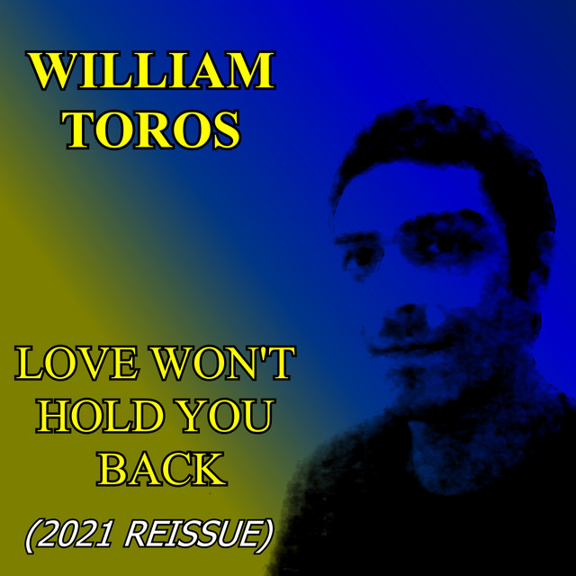 Love Won't Hold You Back - 2021 Remaster - song and lyrics by William ...