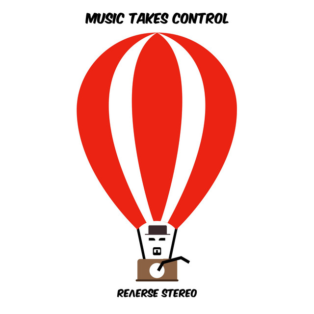 Reverse Stereo – Music Takes Control