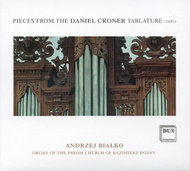 Pieces from the Daniel Croner Tablature