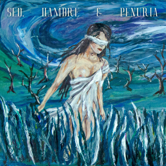 Sed , Hambre & Penuria