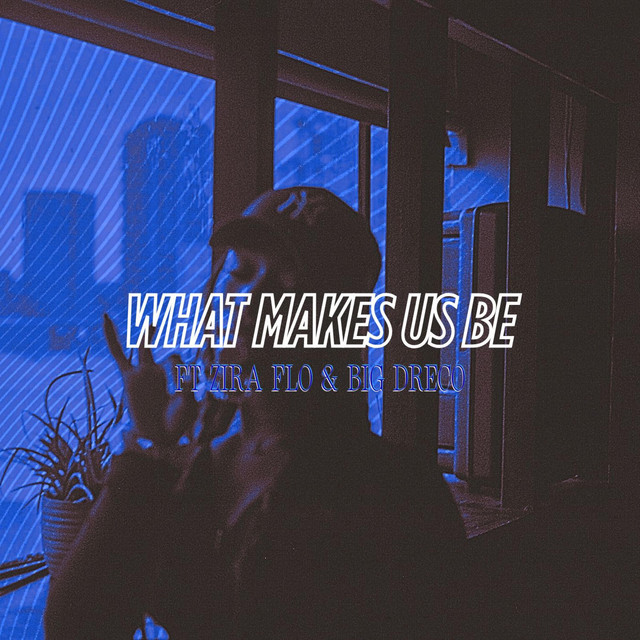 What Makes Us Be