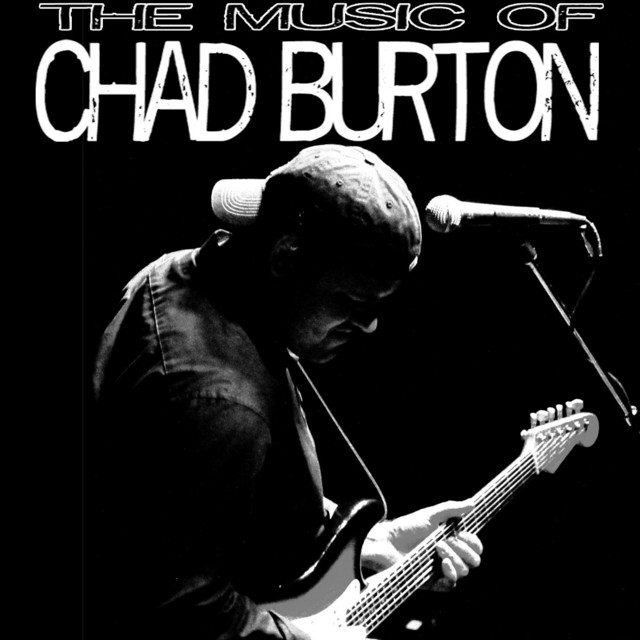 The Music of Chad Burton