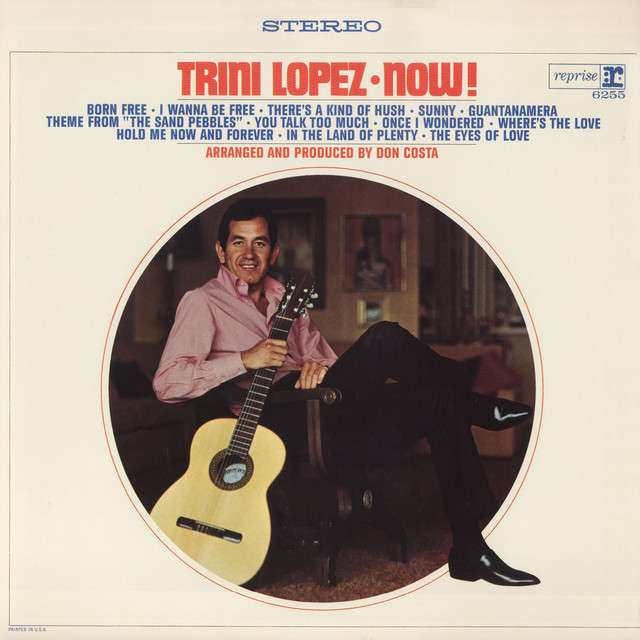 Trini Lopez Now! - Album by Trini Lopez | Spotify