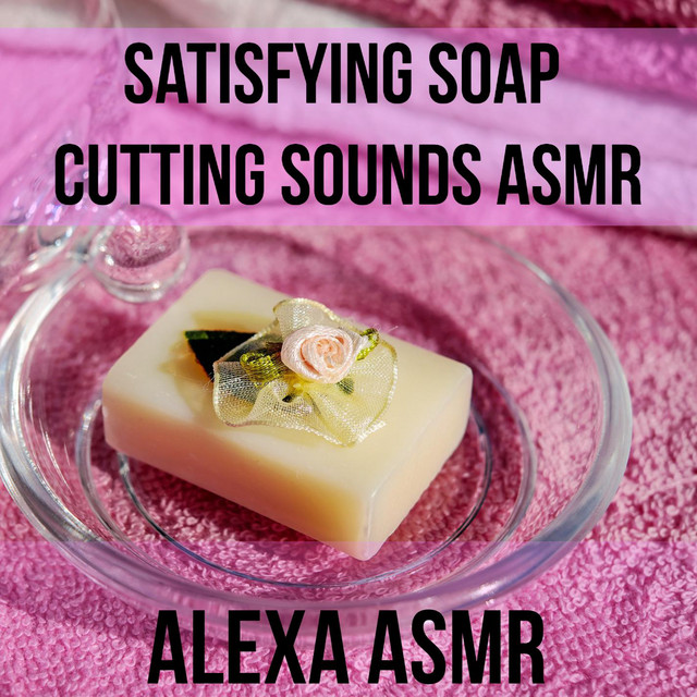 Satisfying Soap Cutting Sounds Asmr - Loopable cover art