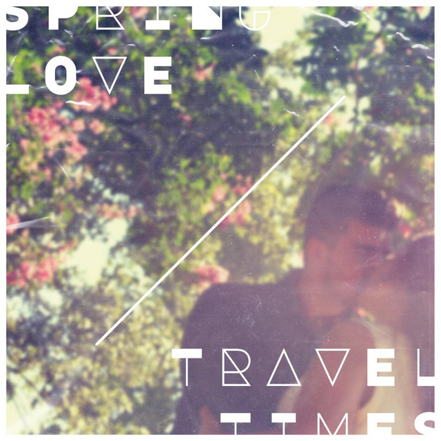 Spring Love / Travel Times cover art