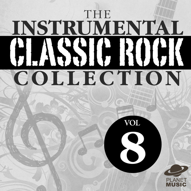 The Instrumental Classic Rock Collection, Vol. 8 - Album by The Hit Co ...